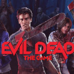 Evil Dead: The Game dostává nový režim Splatter Royale